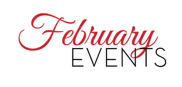 FEBRUARY EVENTS