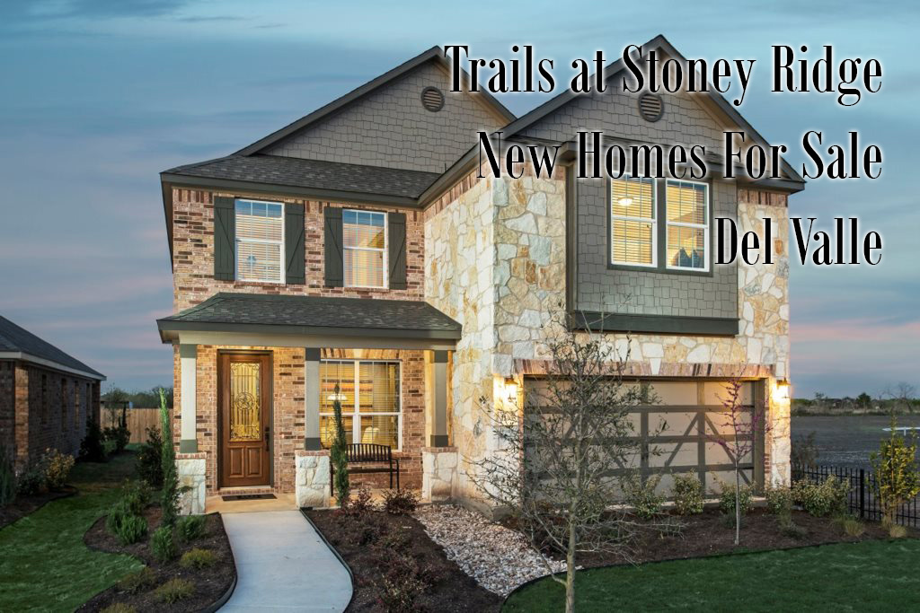 New Homes in Trails at Stoney Ridge Del Valle